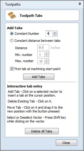 Edit Tabs Clicking on the Edit Tabs button automatically opens the 2D window and the Toolpath Tabs form is displayed.