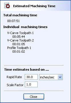Estimated Machining Times This option estimates the machining times for all calculated toolpaths based on the feed rates specified for each tool.