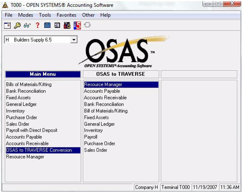 Converting OSAS temp SQL 1. Select OSAS to TRAVERSE Conversion. The OSAS to TRAVERSE Conversion menu is displayed. 10.5 Data Migration 2.