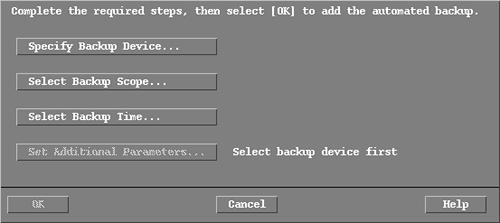 When you move to the window shown in Figure 23-3, you will put in the information for the backup device, backup scope, and backup time. Figure 23-3. Option selection for Automated Backup.