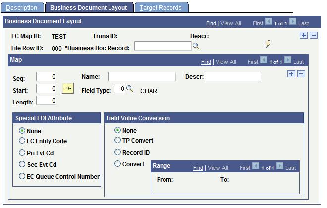 Mapping EDI Transactions Chapter 3 Defining the Inbound PeopleSoft Business Document Format Access the Inbound Maps - Business Document Layout page.