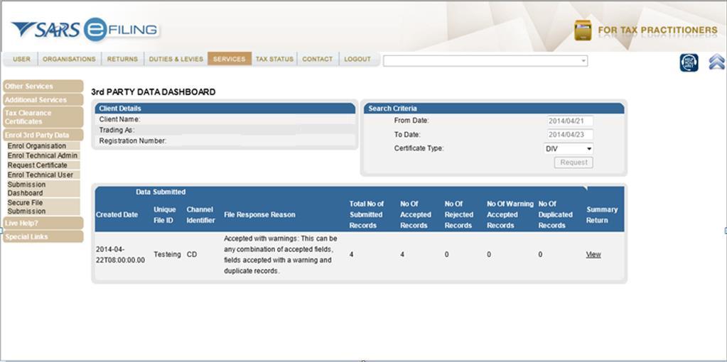 The user must be logged in as a Technical Administrator or Technical User to be able to view the Submission Dashboard.