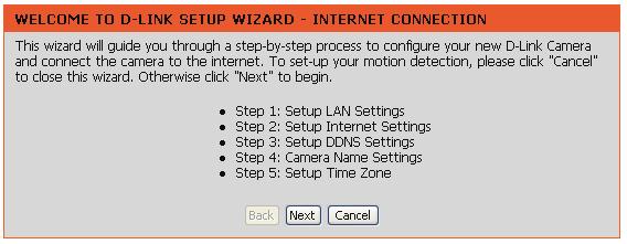 To quickly configure your network camera, click Internet Connection Setup Wizard or click Manual Internet Connection Setup to manually configure your network camera.