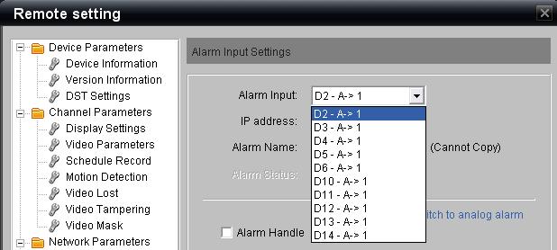 Please note that the text now shows Please switch to analog alarm and that Alarm Input field shows an entry such as D2 A->1 which identifies that it is a digital input (D) on IP Channel (2) and that