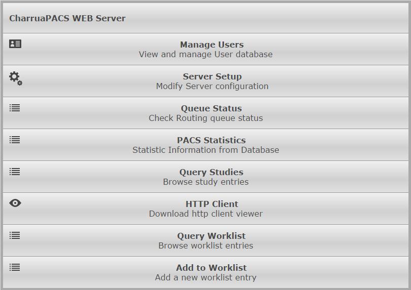 CharruaPACS _en Page 14 of 35 7. WEB Server The WEB Server operates as the User Interface for CharruaPACS, it uses port 80 by default, and is accessible by using http://localhost/index.