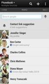 People Your phone s People application lets you access and manage contacts from a variety of sources, including Gmail, Exchange, Facebook, contacts synced from your computer, and contacts you ve