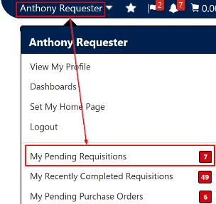 Click on your username in the top navigation bar, then select My Pending Requisitions from the flyout menu. 2.