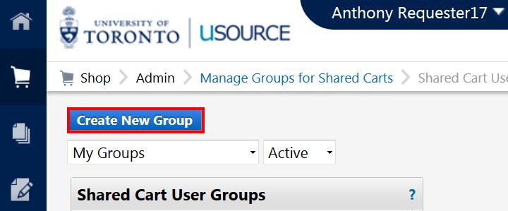 On the left navigation bar, click on the Shop icon, then select Admin > Manage Groups for Shared Carts. Watch a video tutorial 2. Click the Create New Group button. 3.