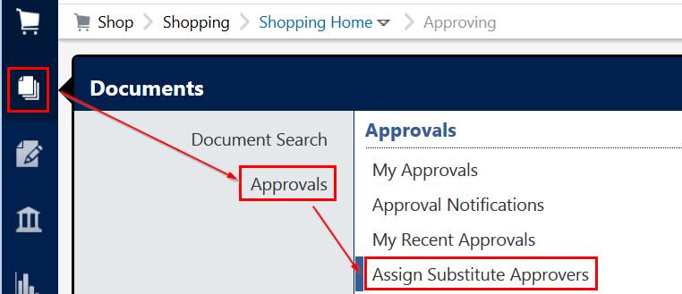 Assigning a Substitute Approver To assign a substitute Approver, from the left menu bar go to: Documents > Approvals > Assign Substitute Approvers Watch a