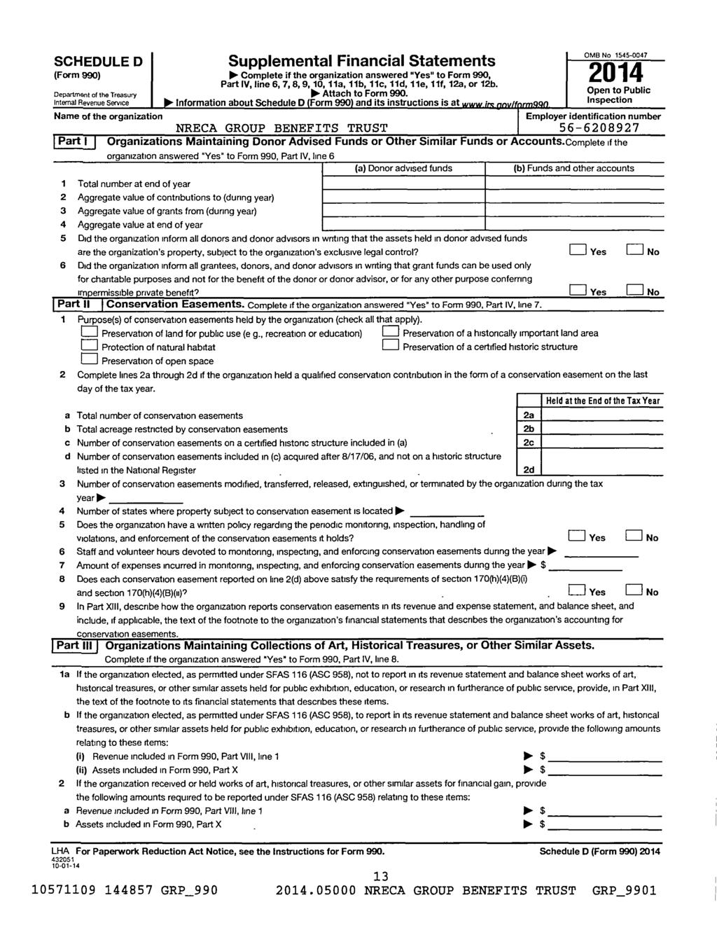 SCHEDULED Supplemental Financia l Statements OMB No 1545-0047 (Form 990 ) 10- Complete if the organization answered "Yes" to Form 990, 2014 D epartme nt o f t he Treasury Internal Revenue service