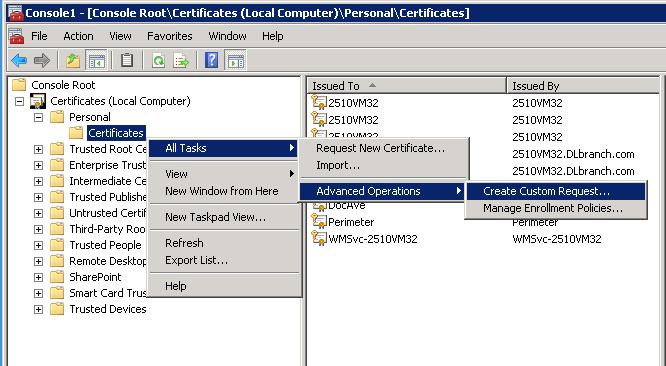 Creating a Request File 1. In the Console Root window, navigate to Certificates (Local Computer) > Personal and right-click Certificates. 2.