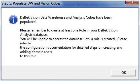 Enter Analysis Cubes Configuration Settings in Vision These steps apply only if you purchased and activated the Vision Performance module.
