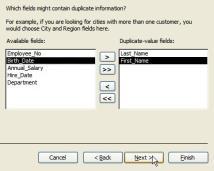 in New Double-click Last_Name and First_Name to move fields from Available fields box to Duplicate-value fields box then click Next.