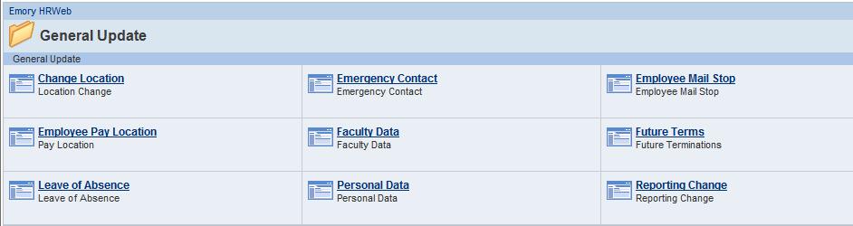 To update an employee s personal information you will look under Emory HR Web>General Update>Personal Data.
