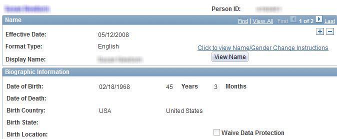 Personal data is divided under five tabs: Under Biographical Details you can: View: Name, Birth Information and Social Security Number. Update: Gender, Highest Education Level and Marital Status.