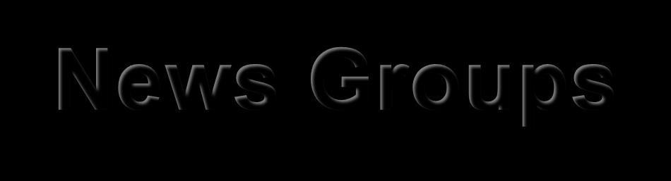 What is News Groups- A newsgroup is a discussion about a particular subject consisting of notes written to a central Internet site