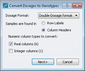 Since you do not want to convert position, uncheck Integer columns (1) click Next>. d. In the next prompt, specify the minimum dosage value for a called genotype.