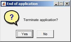 questdlg('terminate application?',.