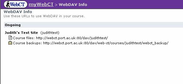 This will bring you to the WebDAV info window where you will see a list of all of the courses that you are allowed to add files to. 3.