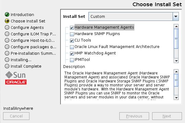 Install Hardware Management Components Using GUI Mode If you select Custom, the Choose Install Set screen appears. a. Select the components that you want to install using the check boxes.