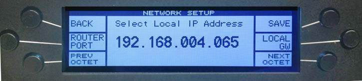 The UTAH-100/UDS XY Panel The Network Setup screen allows modification to Local Gateway, Mask and Router IP; modified by pressing the corresponding button on the panel. Section 1 Figure 1-5.