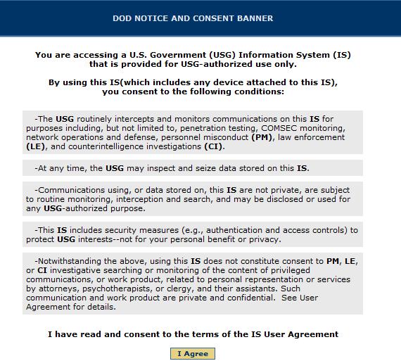 pop-up will not appear. STEP 2: Consent to the IS User Agreement This takes you to the DOD NOTICE AND CONSENT page (https://www.medical.dla.