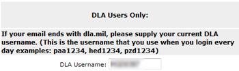 STEP 9: Supply Your DLA Username [DLA Users Only] If you are a DLA User,