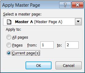 Microsoft Publisher 2010 Foundation - Page 108 From the Select a master page drop down list select a master page, i.e. select My Master Page.