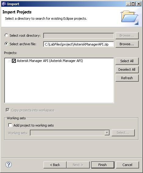 Figure 54: Import project dialog box d) Make sure that Asterisk Manager API project is selected, click Finish button. Now Asterisk Manager API project has been created in you Eclipse workspace. 10.