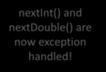 nextint() and nextdouble()