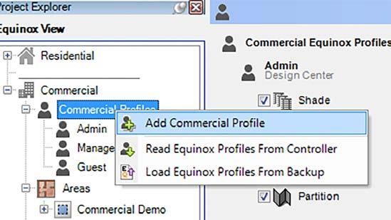 COMMERCIAL PROFILES A commercial profile is a customized set of user controls. There are three different levels of user/roles; Admin, Manager, and Guest.