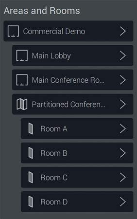 DEVICE SETTINGS: AREAS AND ROOMS Manage areas by selecting an area to adjust its name, access, included scenes, favorites, room presets, and startup location.