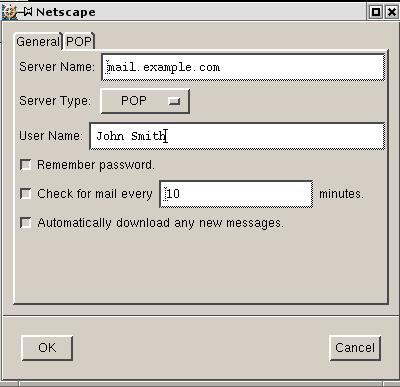 Enter the Server name; Choose POP as Server type Enter User name Select Remember password if you want to login to your mail account without having to type a password every time.