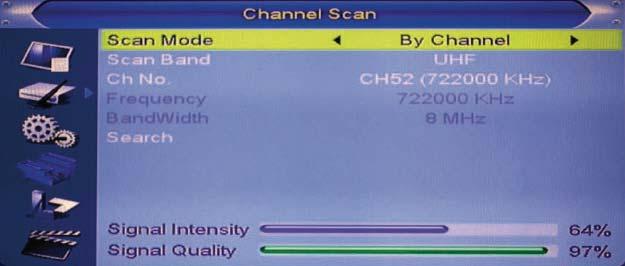 s 6.2 Channel Scan When entering to Channel Scan menu, a channel scan menu will be shown as below: 1 There are two choices of Scan Mode, by channel or by frequency.