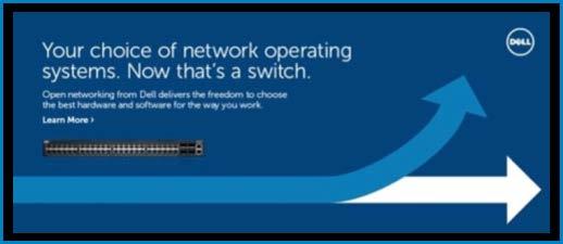 DELL EMC Networking Extending Open Networking Boundaries Leverage open, innovative and best-of-breed solutions Enable Choice Unlock new & broader capabilities of network hardware Drive down the