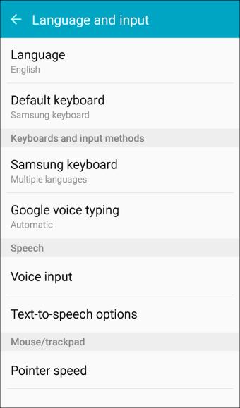 2. Set options: Language: Tap a language to assign it. Default keyboard: Tap an input method to set it as the default. Samsung keyboard: Configure your keyboard options.