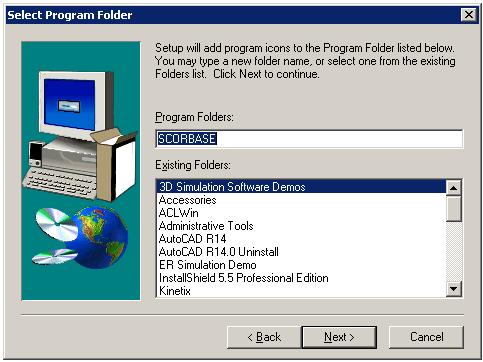 The default destination folder for the files is: \Program Files\Intelitek\SCORBASE Click Next to accept the default, or click Browse to select another folder and then click Next to open the Select