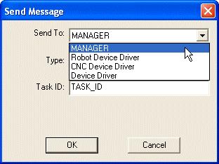 SM Send Message Pro Sends a message to MANAGER, Robot Device Driver, CNC Device Driver, or Device Driver.