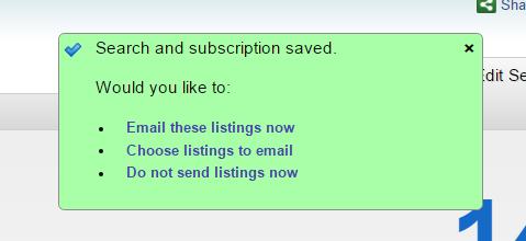 Choose Email these listing now Check to ensure: The All Results Option is chosen not just the Current Listing Showing as 1 you