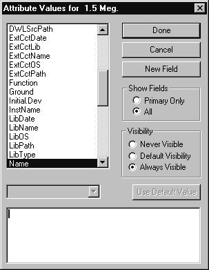 Editing Device Symbols 153 dow. Attributes defined while in the device symbol editor will be associated with the part in the library.