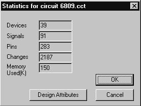 Schematic Menu Commands 191 The following items of information are shown. Counts apply only to the topmost circuit level in the design, regardless of any subcircuit windows that may be open.