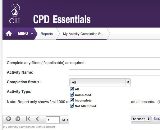 12 Activity and progress reports You can run reports on your activity within CPD Essentials by selecting the Reports link from the Menu button.