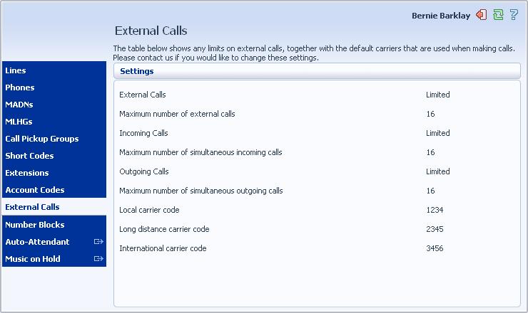 11 Viewing external calls settings The External Calls page lets you view the settings that are in place for calls that are external to your business.