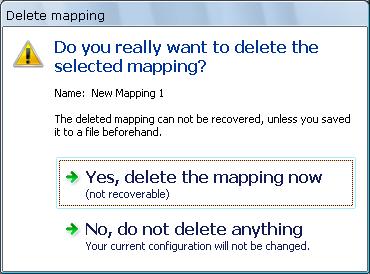 A message box is displayed requesting to confirm the deletion of the Mapping. Click Yes to do so or No to cancel. If you click Yes, the Mapping is removed from the list.