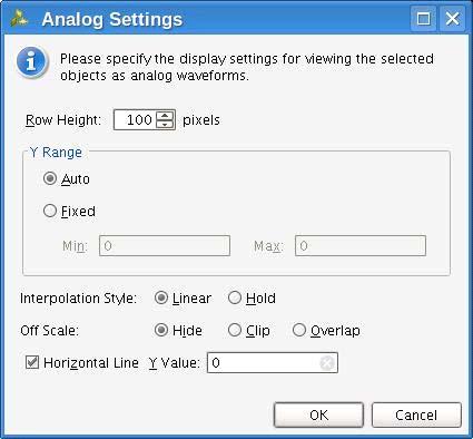 About Radixes and Analog Waveforms X-Ref Target - Figure 6-4 Figure 6-4: The Analog Settings dialog box options are as follows: Row Height: Specifies how tall to make the select wave object(s), in