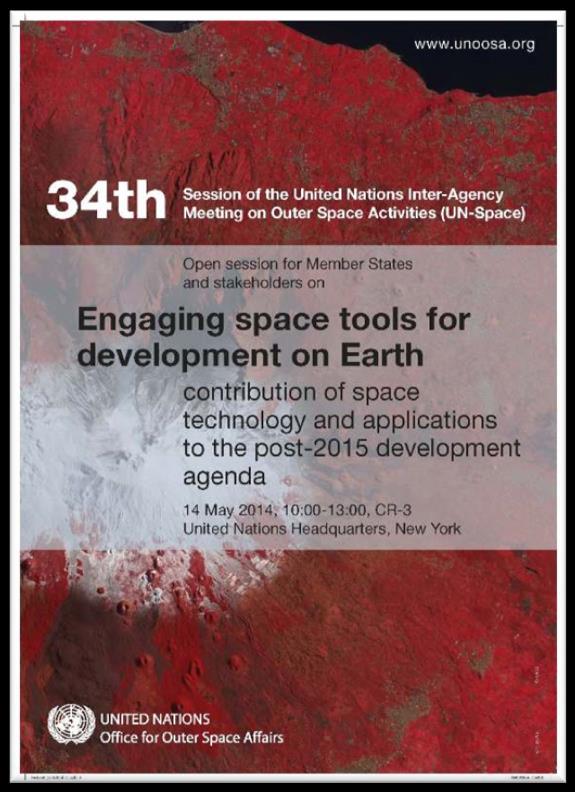 Inter-Agency Coordination on Outer Space Activities UN-Space: Secretary-General report on coordination of space activities in the UN system 2014-2015 addressing the post-2015 development agenda;