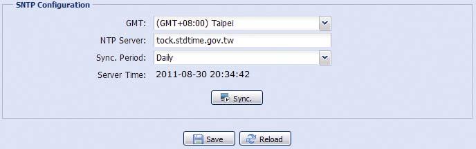 3.2.4 SNTP SNTP (Simple Network Time Protocol) is used to synchronize your camera time with the networked computer.. Function GMT NTP Server Sync.