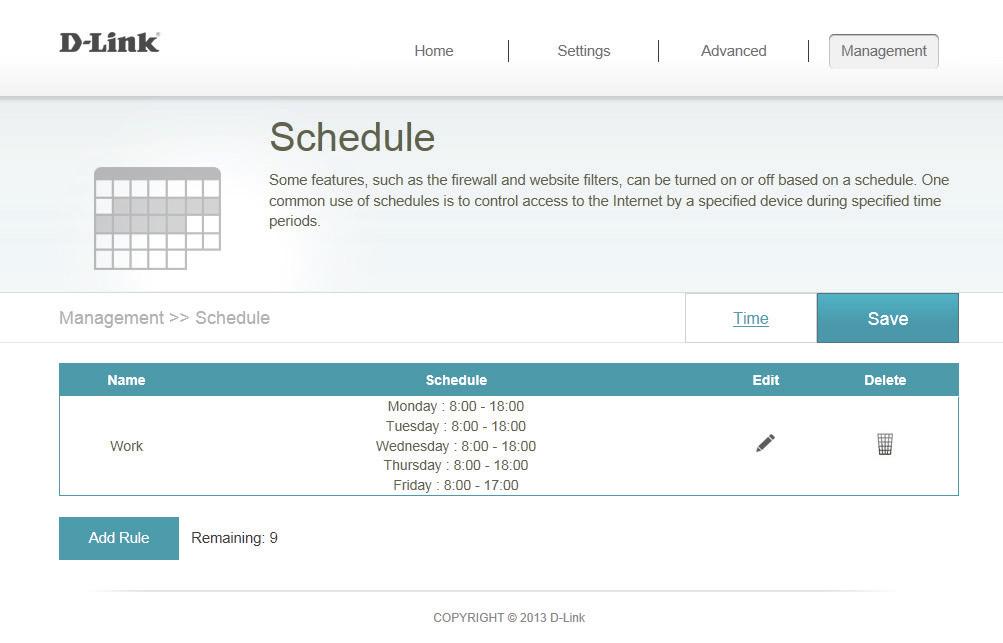 Section 4 - Configuration Create schedules for use with enforcing rules. To create, edit, or delete schedules, from the Time page click Schedule.