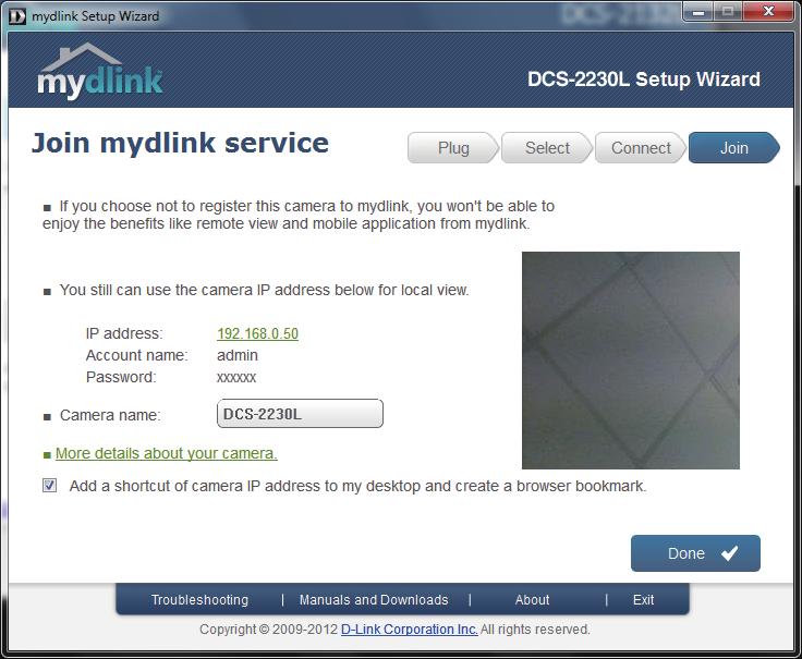 Log on to your mydlink account and explore the exciting benefits available to you.