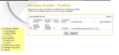 Figure 55 The Member Portal Profiles Screen, Delete Confirmation Click Ok to confirm the deletion. A confirming message, Profile deletion successful, is displayed. 3.
